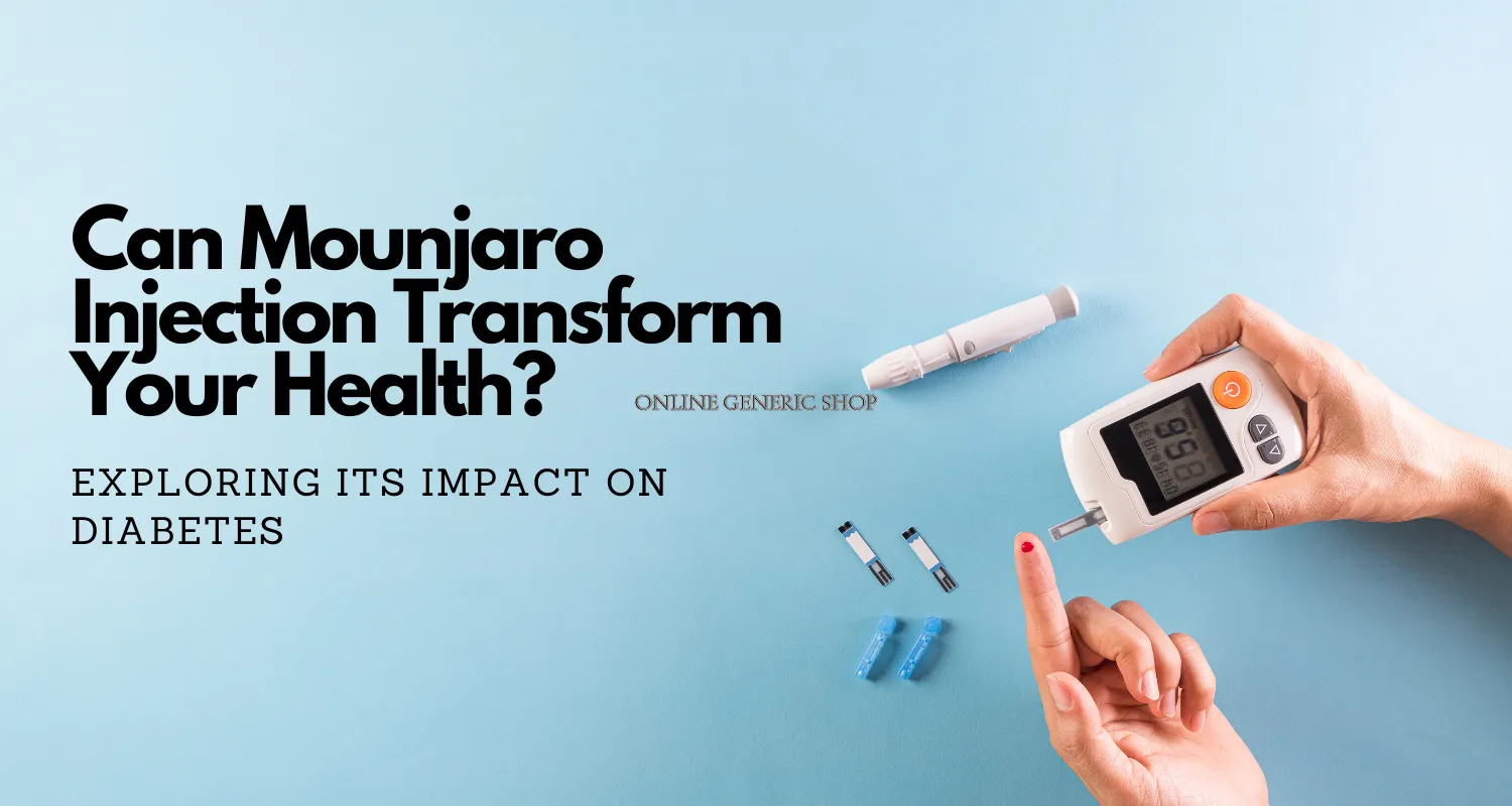 Can Mounjaro Injection Transform Your Health? Exploring Its Impact on Diabetes 